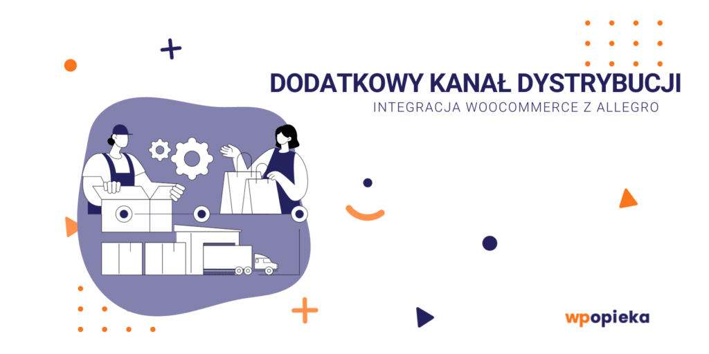 Dodatkowy kanał dystrybucji. Integracja WooCommerce z Allegro okładka