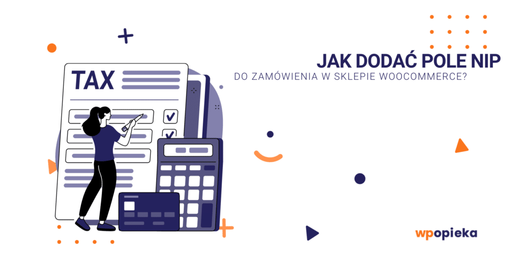 Jak dodać pole NIP do zamówienia w sklepie WooCommerce? – kompletny poradnik okładka