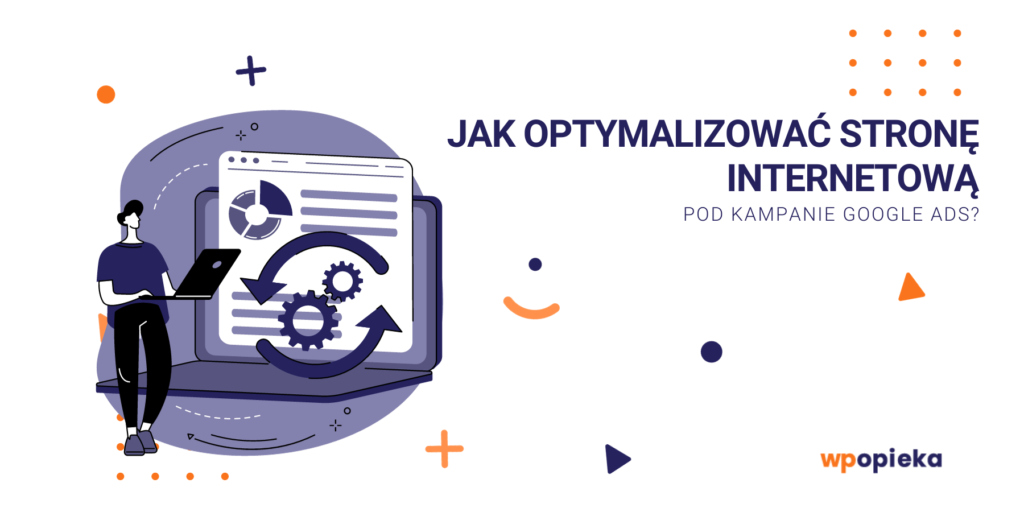 Jak optymalizować stronę internetową pod kampanie Google Ads? okładka
