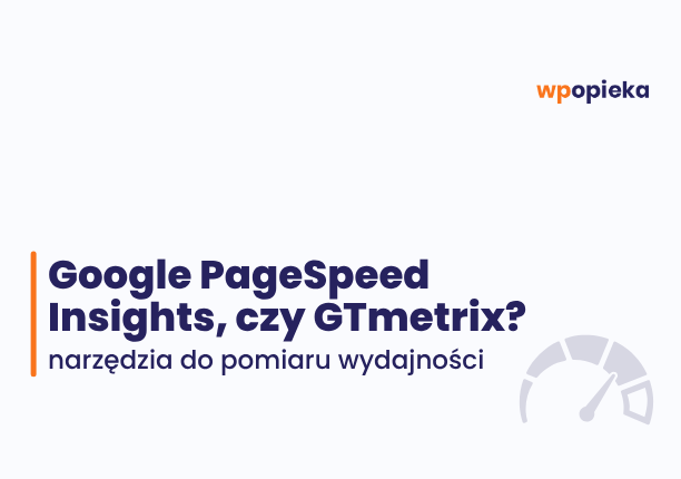 Polish banner comparing Google PageSpeed Insights and GTmetrix, with subtitle about performance measurement and a speedometer graphic.