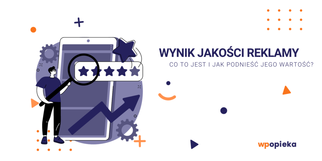 Wynik Jakości Reklamy – Co to jest i Jak Podnieść Jego Wartość? okładka