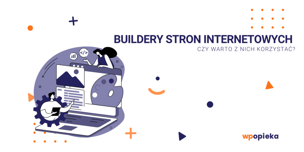 Buildery Stron Internetowych – czy warto z nich korzystać? okładka