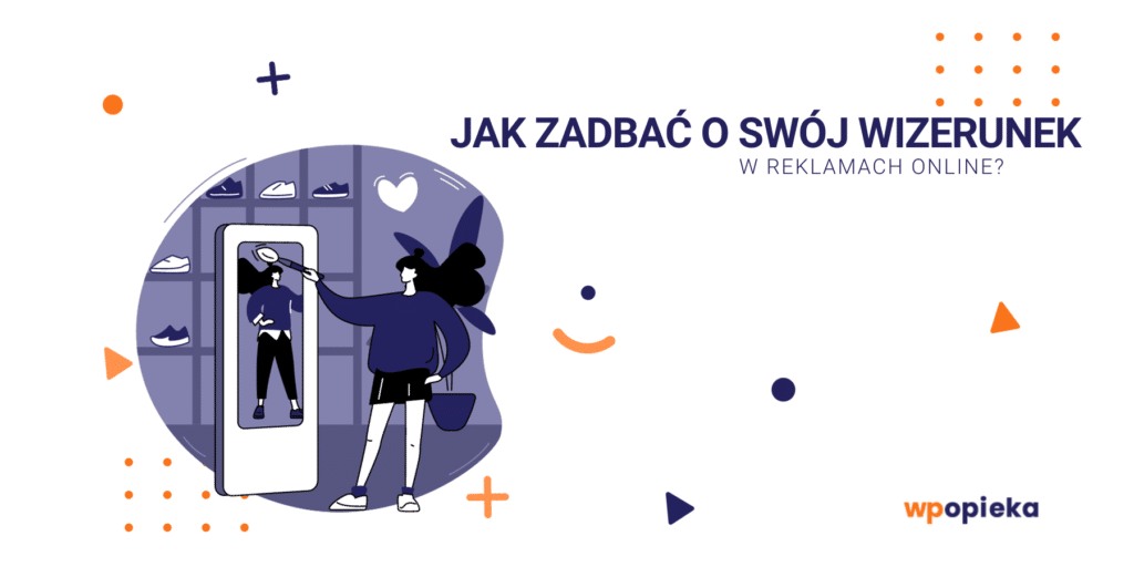 Jak zadbać o swój wizerunek w reklamach online? okładka