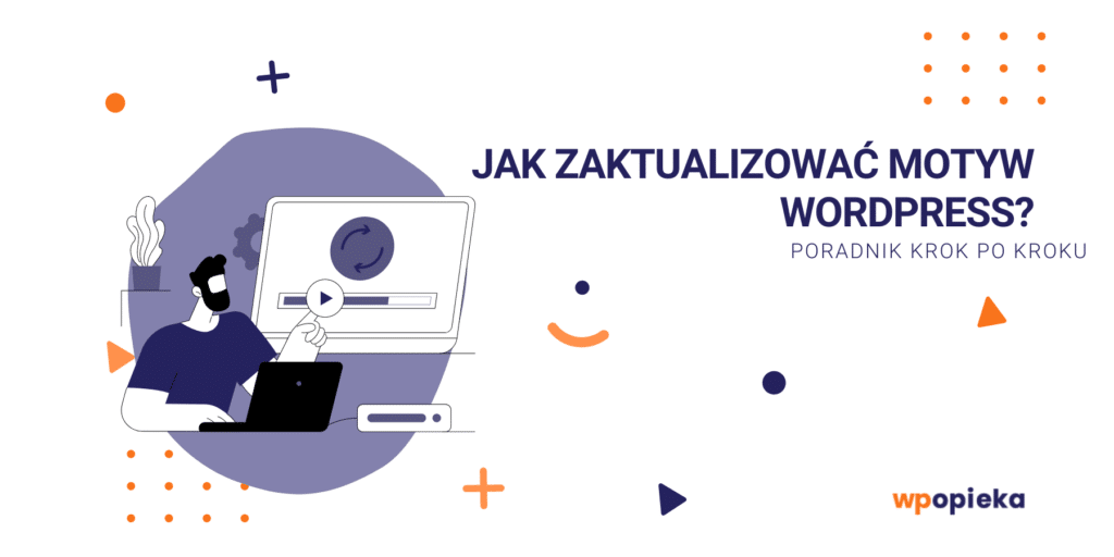 Jak zaktualizować motyw WordPress? – poradnik krok po kroku okładka