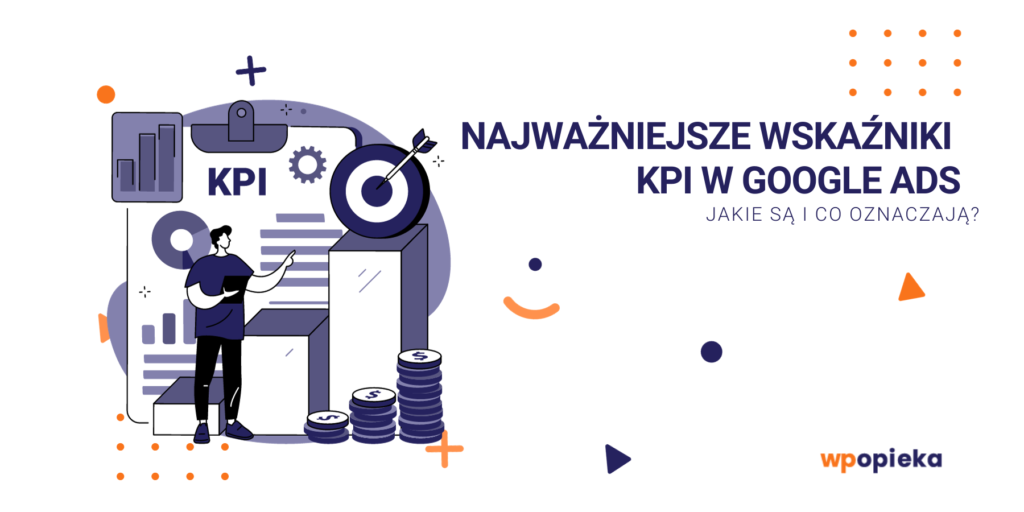 Najważniejsze wskaźniki KPI w Google Ads – jakie są i co oznaczają? okładka