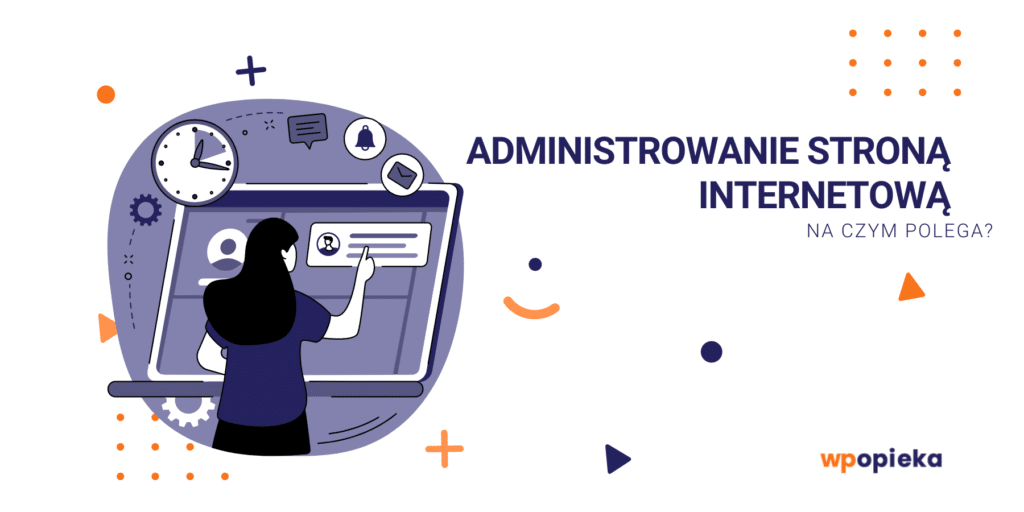 Administrowanie stroną internetową: na czym polega? okładka