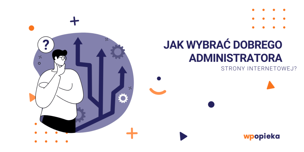 Jak wybrać dobrego administratora strony internetowej? okładka
