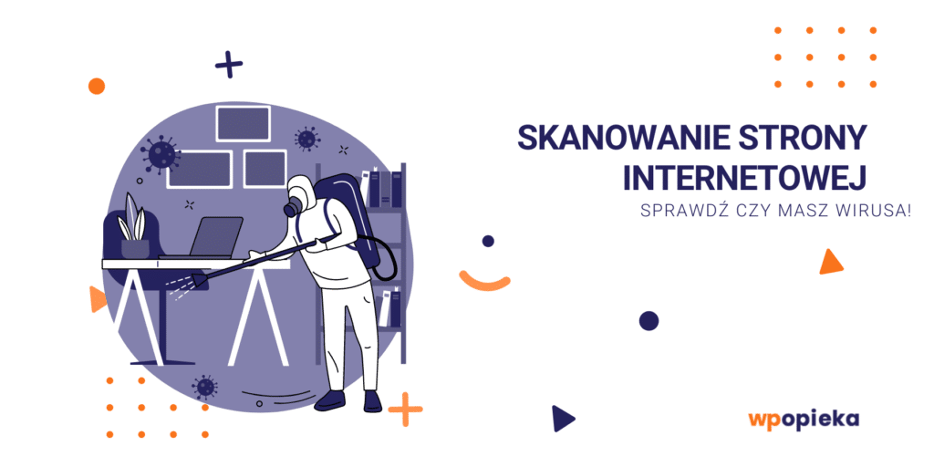 Skanowanie strony internetowej – sprawdź czy masz wirusa! okładka