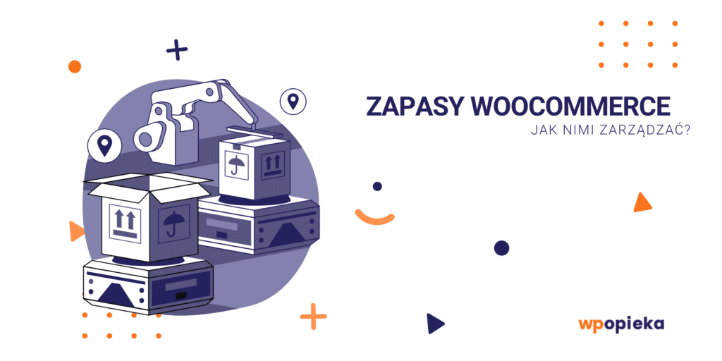 Zapasy WooCommerce – jak nimi zarządzać okładka