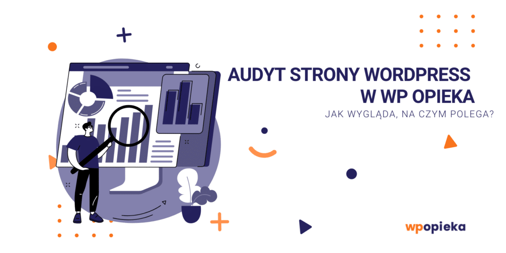 Audyt strony WordPress w WP Opieka. Jak wygląda, na czym polega? okładka