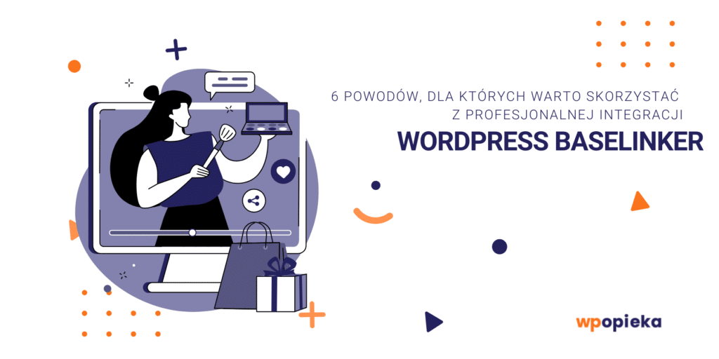 6 powodów, dla których warto skorzystać z profesjonalnej integracji WordPress BaseLinker okładka