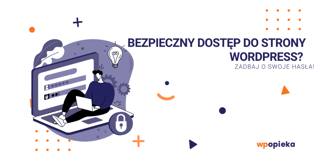 Bezpieczny dostęp do strony WordPress? Zadbaj o swoje hasła! okładka