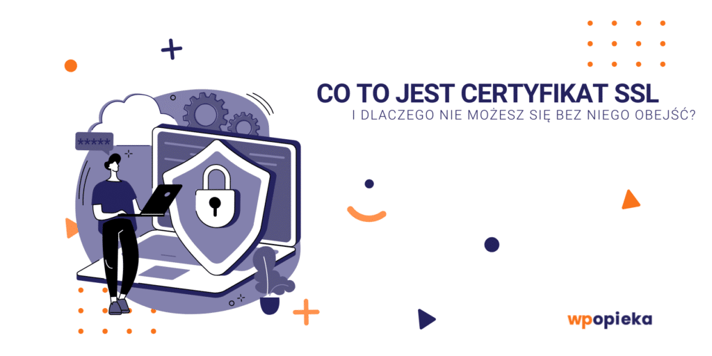 Co to jest certyfikat SSL i dlaczego nie możesz się bez niego obejść? okładka