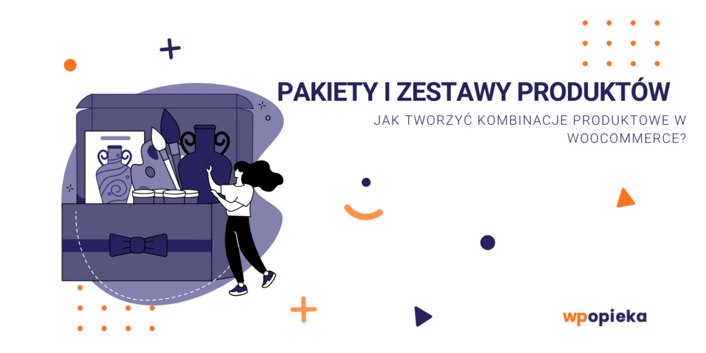Pakiety i zestawy produktów – jak tworzyć kombinacje produktowe w WooCommerce? okładka