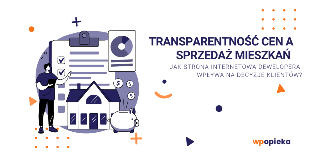 Transparentność cen a sprzedaż mieszkań – jak strona internetowa dewelopera wpływa na decyzje klientów? okładka