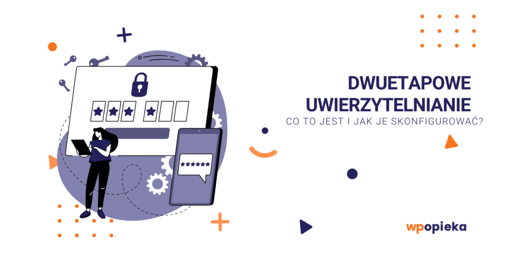 Dwuetapowe uwierzytelnianie dla WordPress – co to jest i jak je skonfigurować? okładka