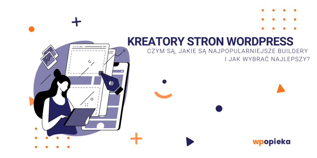 Kreatory stron WordPress – czym są, jakie są najpopularniejsze buildery i jak wybrać najlepszy? okładka