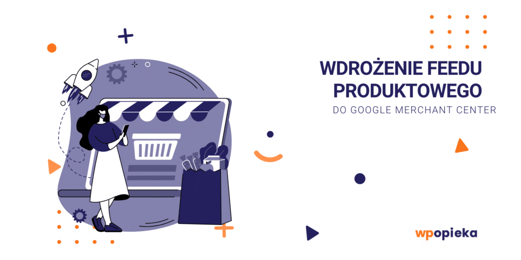 Wdrożenie feedu produktowego do Google Merchant Center okładka