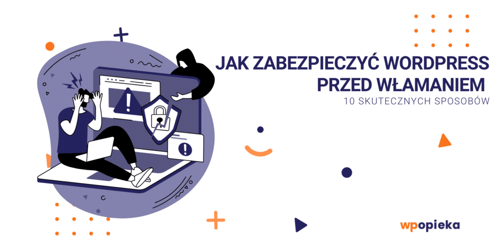 Jak zabezpieczyć WordPress przed włamaniem – 10 skutecznych sposobów okładka