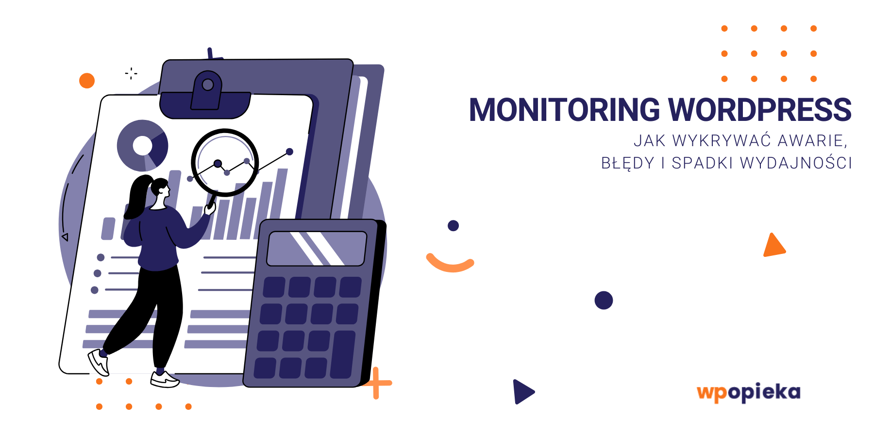Tło artykułu: Monitoring WordPress – jak wykrywać awarie, błędy i&nbsp;spadki wydajności