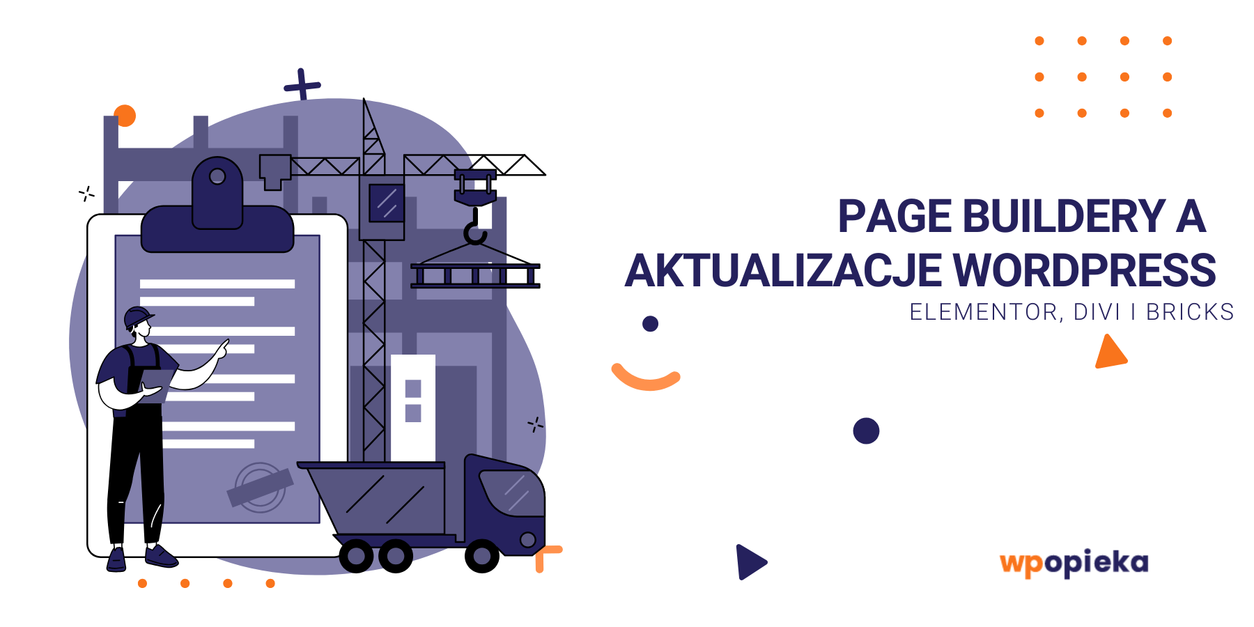 Tło artykułu: Page buildery a&nbsp;aktualizacje WordPress – Elementor, Divi i&nbsp;Bricks