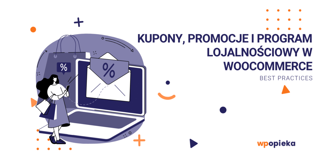 Kupony, promocje i program lojalnościowy w WooCommerce – best practices okładka