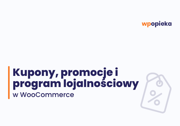 Polish banner announcing coupons, promotions and loyalty programs in WooCommerce, with wpopieka branding on top right.