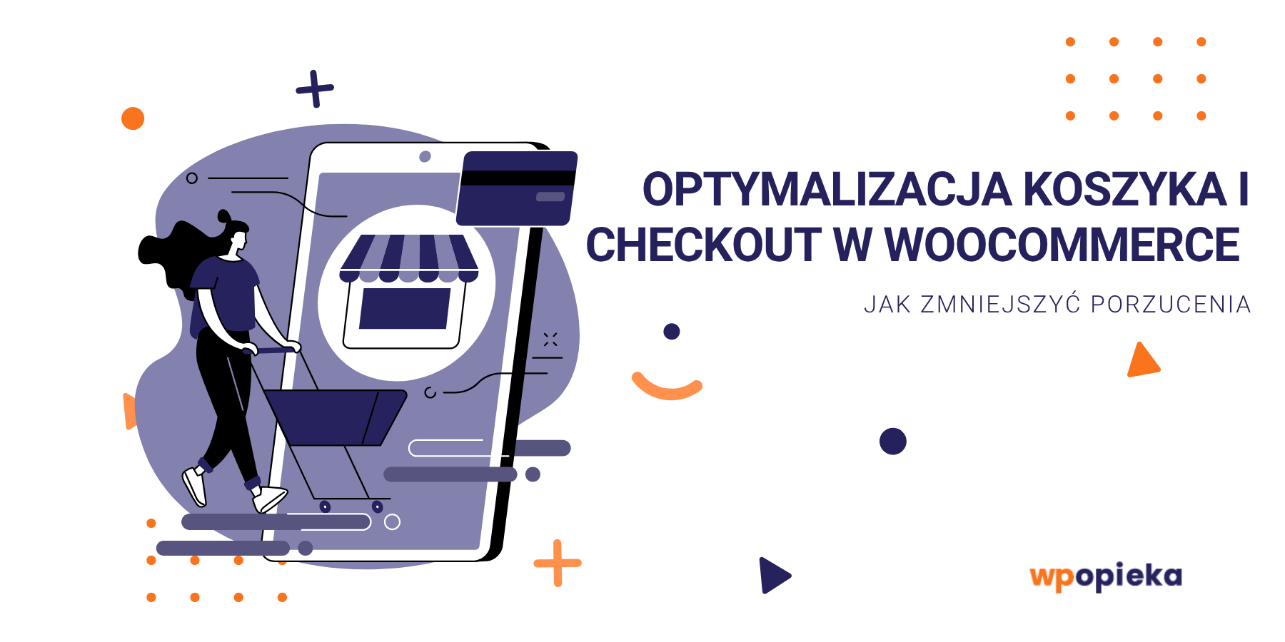 Tło artykułu: Optymalizacja koszyka i checkout w WooCommerce – jak zmniejszyć porzucenia