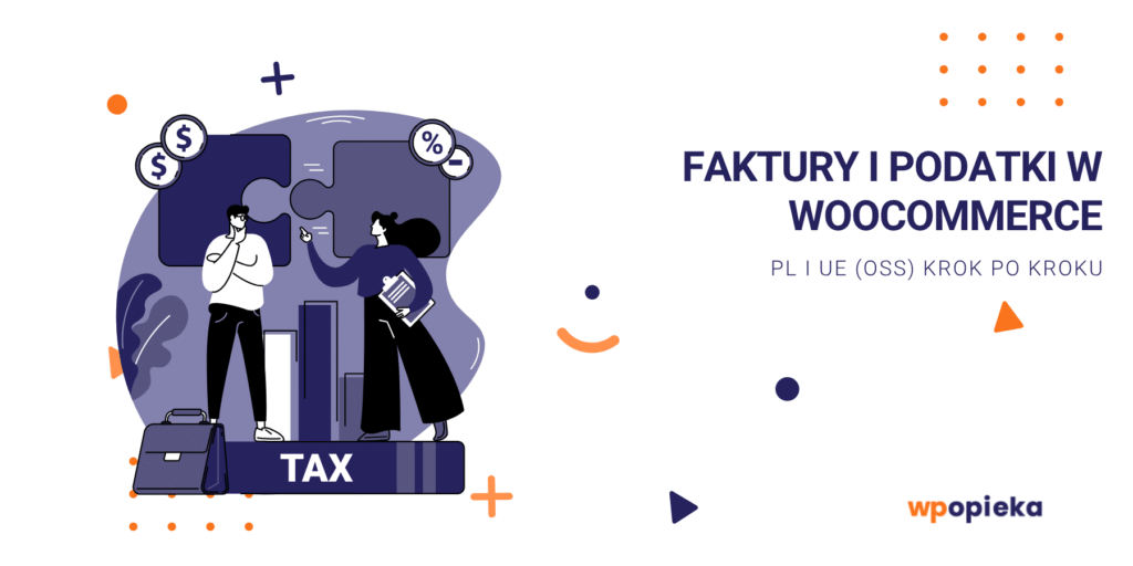 Faktury i podatki w WooCommerce – PL i UE (OSS) krok po kroku okładka