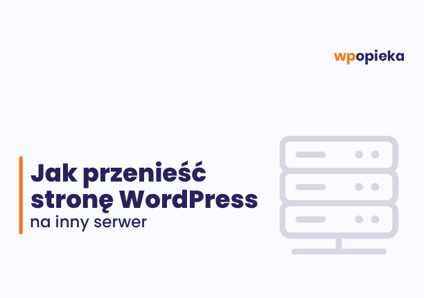 Polish title 'Jak przenieść stronę WordPress na inny serwer' with a server icon on the right